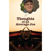 Thoughts of an Average Joe (Paperback)