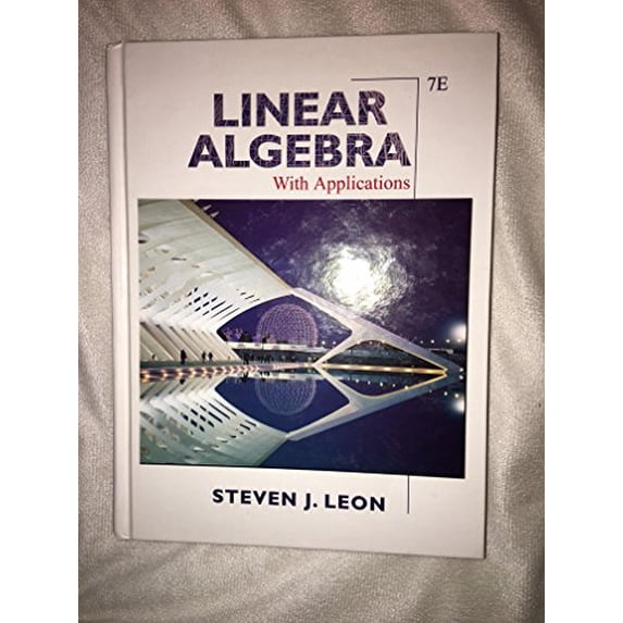 Pre-Owned Linear Algebra With Applications (Hardcover) 0131857851 9780131857858