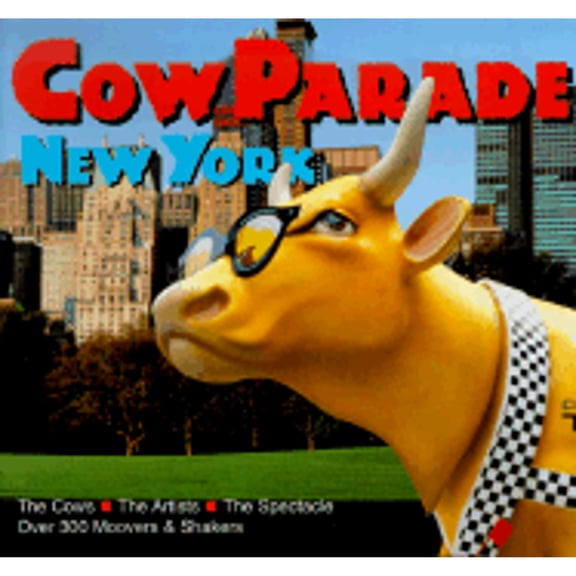 Pre-Owned Cow Parade New York (Hardcover) 0761122648 9780761122647