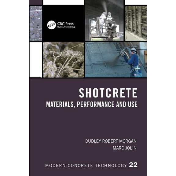 Modern Concrete Technology Shotcrete: Materials, Performance and Use, (Paperback)