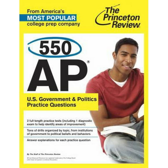 Pre-Owned 550 AP U.S. Government & Politics Practice Questions (Paperback) 0804124434 9780804124430