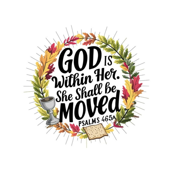 God Is Within Her She Shall Be Moved P salms Faithful Truly Loved Spiritual Religious Wall Art Sticker Designs Vinyl Stickers For Home House Walls Rooms Windows Bedroom Decoration Size (28x28 inch)