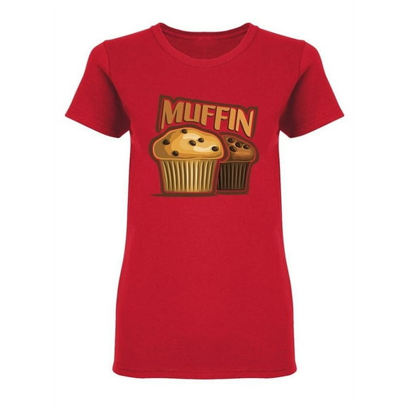 Muffin Shaped T-Shirt Women -Image by Shutterstock, Female Medium