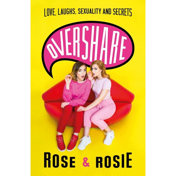 Overshare: Love, Laughs, Sexuality and Secrets, (Paperback)