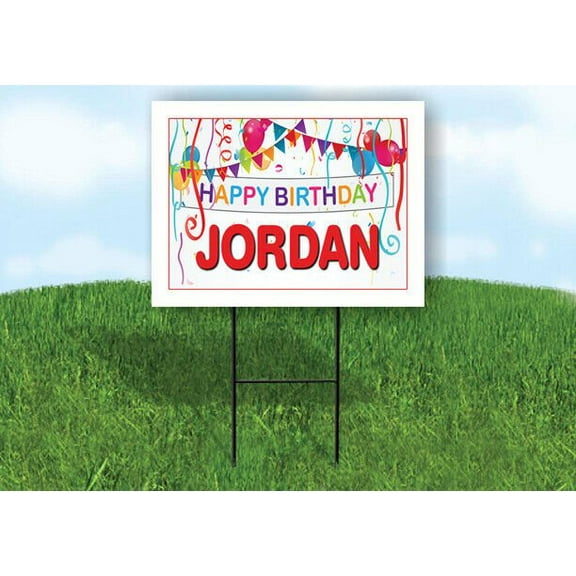 JORDAN HAPPY BIRTHDAY BALLOONS 18 in x 24 in Yard Sign Road Sign with Stand