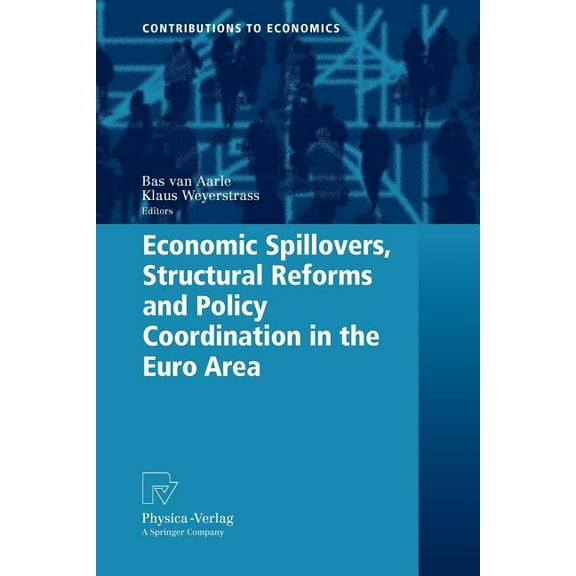 Contributions to Economics Economic Spillovers, Structural Reforms and Policy Coordination in the Euro Area, (Paperback)