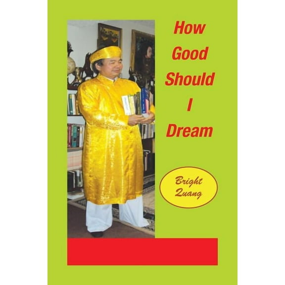 How Good Should I Dream