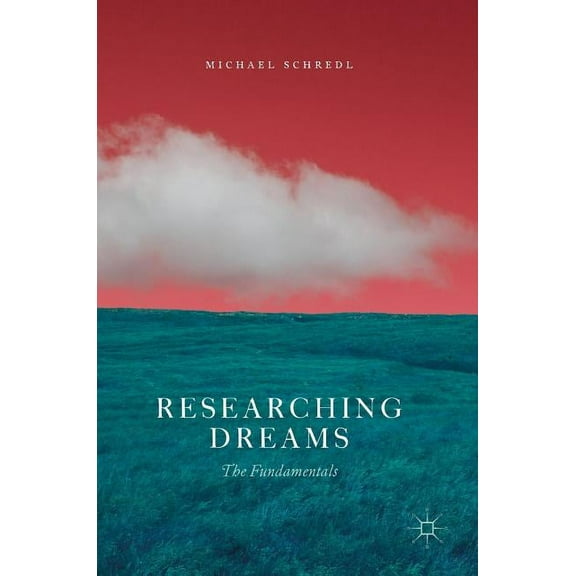 Researching Dreams: The Fundamentals, (Hardcover)