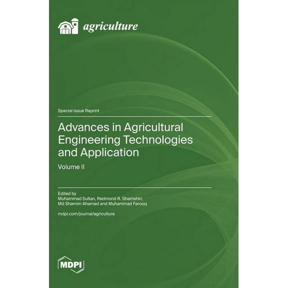 Advances in Agricultural Engineering Technologies and Application: Volume II, (Hardcover)