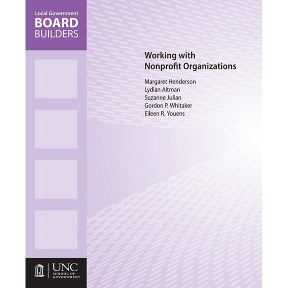 Local Government Board Builders Working with Nonprofit Organizations, (Paperback)