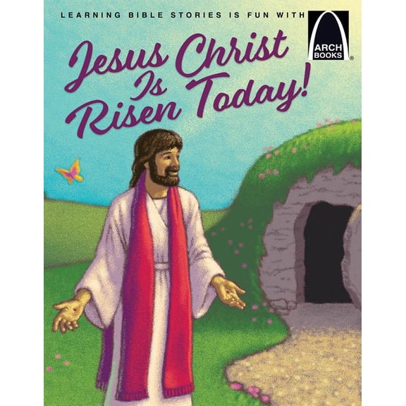 Arch Books (Paperback): Jesus Christ Is Risen Today! (Paperback)