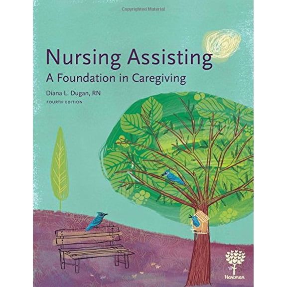 Pre-Owned Nursing Assisting: A Foundation in Caregiving, 4e (Paperback) 1604250615 9781604250619