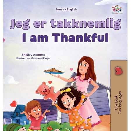 Norwegian English Bilingual Collection I am Thankful (Norwegian English Bilingual Children s Book) (Hardcover)