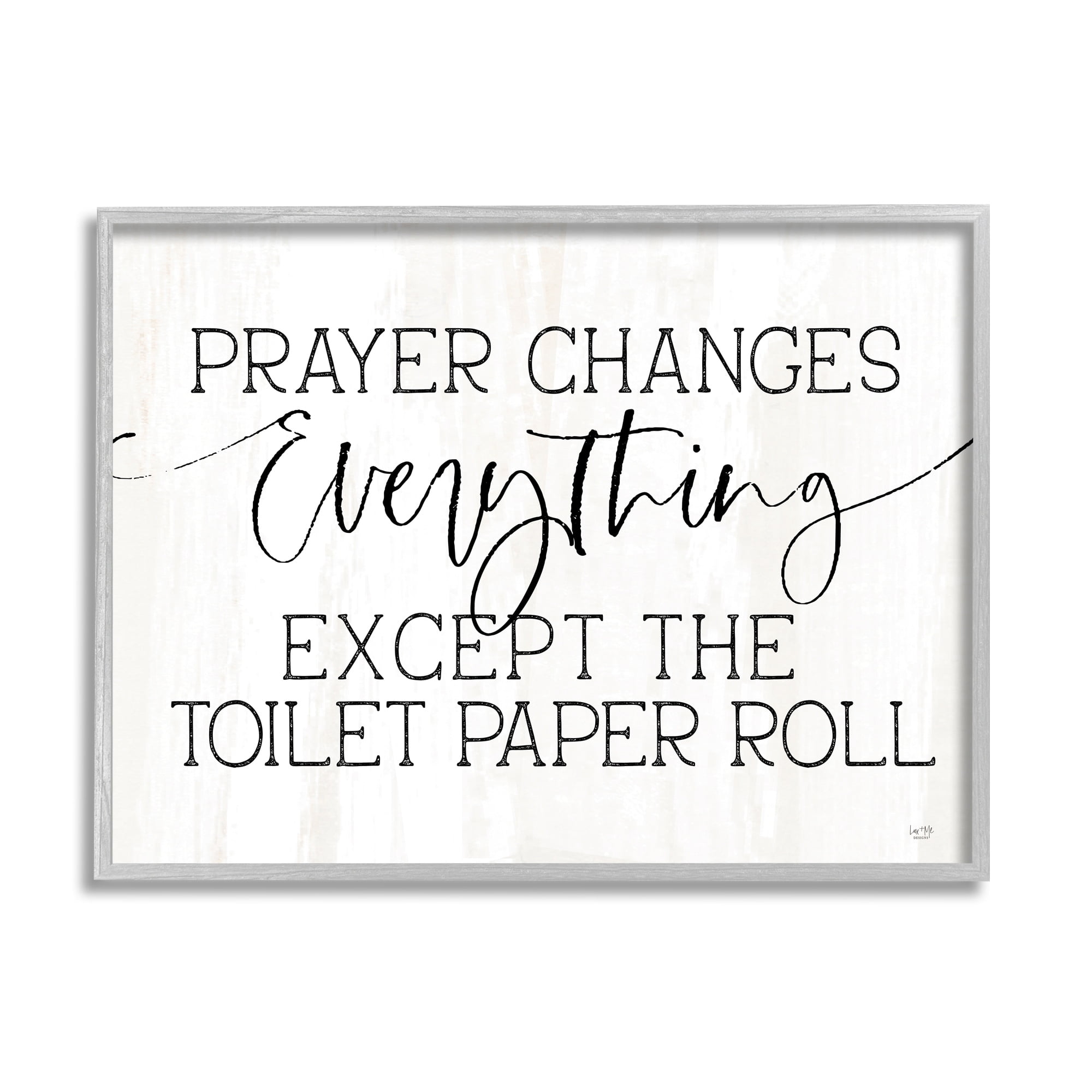 Prayer Changes Everything Funny Religious Bathroom Quote Gray Framed Giclee Art, 20 x 16