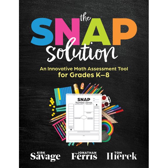 Mathematics Snap Solution: An Innovative Math Assessment Tool for Grades K-8 (a Step-By-Step Framework for Implementing the Snap), (Paperback)