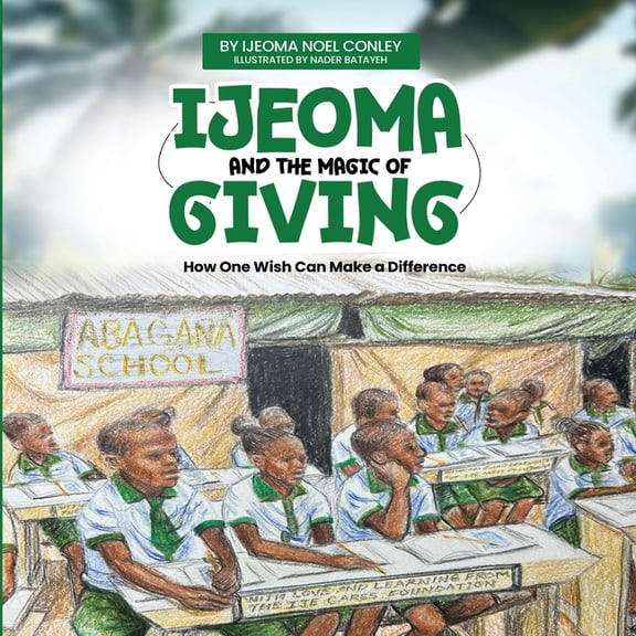 Ijeoma and the Magic of Giving. Bilingual Edition. English-Igbo, (Paperback)