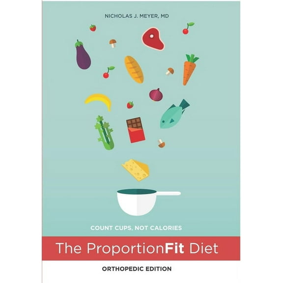 The ProportionFit Diet: Orthopedic Edition, (Paperback)