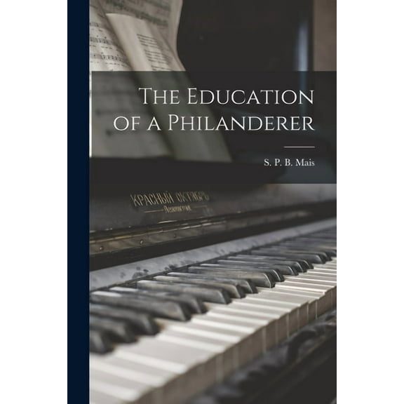 The Education of a Philanderer (Paperback)