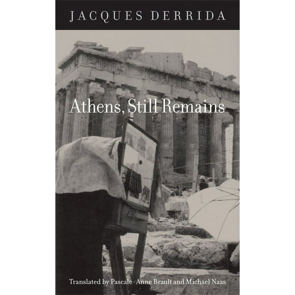 Athens, Still Remains: The Photographs of Jean-François Bonhomme, (Paperback)