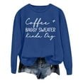 thumbnail image 3 of Coffee Baggy Sweater Kinda Day Sweatshirts for Women 2025 Long Sleeve Crewneck Coffee Season Sweatshirt Pullover Tops, 3 of 5