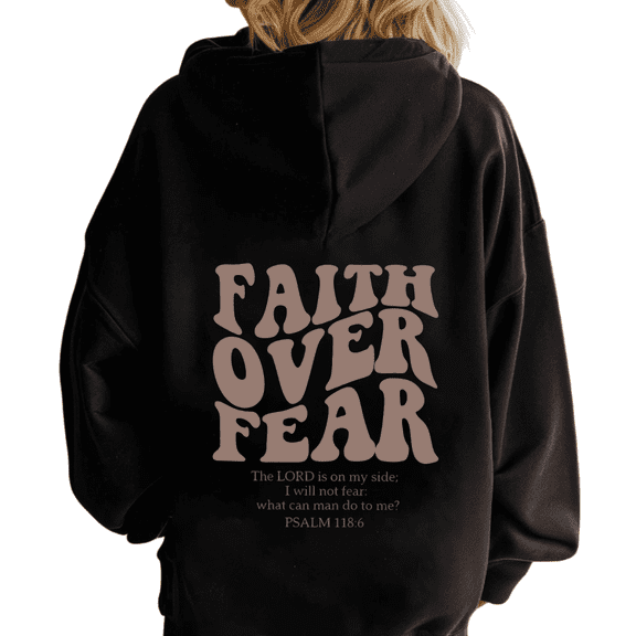 Black Womens Print hoodie Graphic Sweatshirt Brown Tone FAITH OVER FEAR Psalm 118:6 Christian Design Church Worship Wear S-2XL Plain Tops