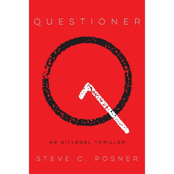 Questioner: An AI/Legal Thriller, (Paperback)