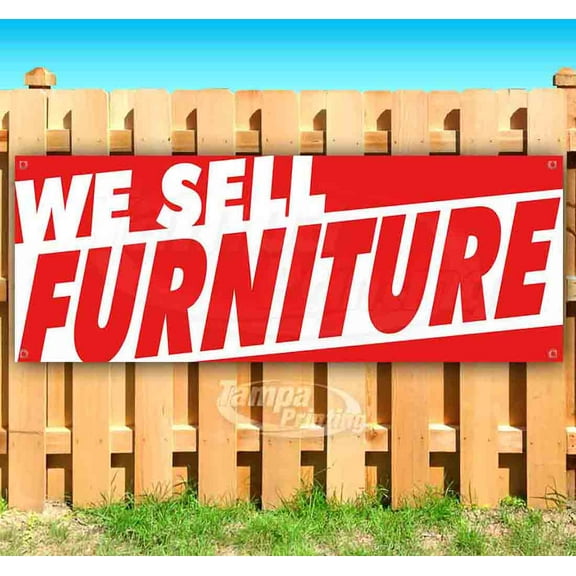 We Sell Furniture 13 oz Vinyl Banner With Metal Grommets