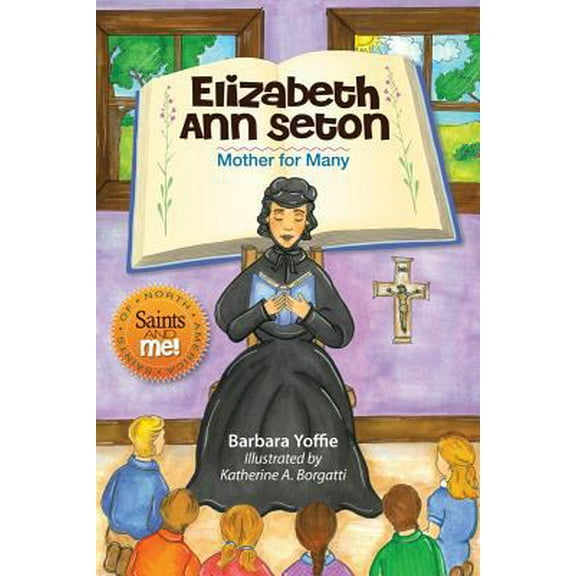 Pre-Owned Elizabeth Ann Seton: Mother for Many (Hardcover) 0764822411 9780764822414
