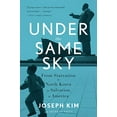 thumbnail image 2 of Under the Same Sky: From Starvation in North Korea to Salvation in America, (Paperback), 2 of 3