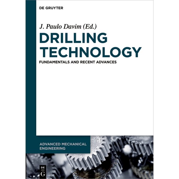 Advanced Mechanical Engineering Drilling Technology: Fundamentals and Recent Advances, Book 3, (Hardcover)