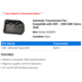 thumbnail image 2 of Automatic Transmission Pan - Compatible with 2001 - 2006 GMC Sierra 3500 2002 2003 2004 2005, 2 of 2