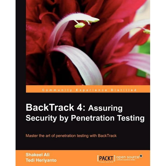 Backtrack 4: Assuring Security by Penetration Testing (Paperback)
