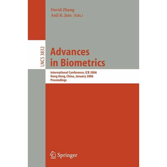 Advances in Biometrics: International Conference, ICB 2006, Hong Kong, China, January 5-7, 2006, Proceedings, (Paperback)