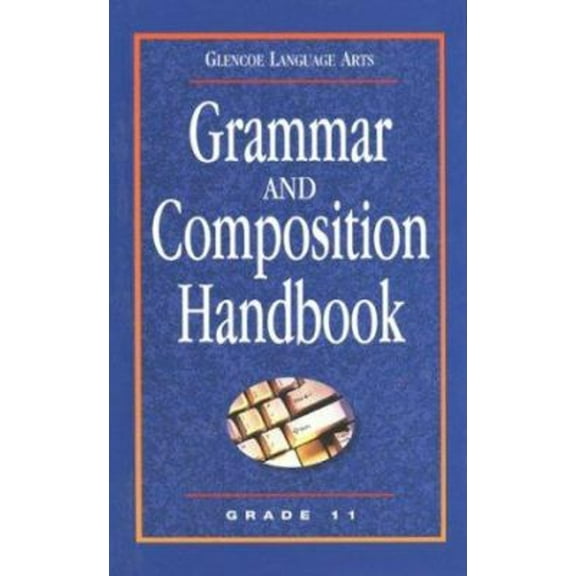 Pre-Owned Grammar and Composition Handbook Grade 11 (Hardcover) 0078251184 9780078251184