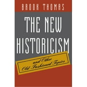 The New Historicism and Other Old-Fashioned Topics, Used [Paperback]