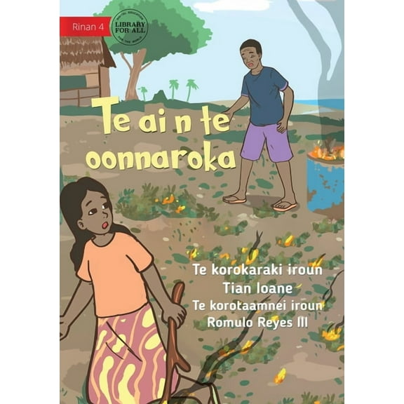 Fire in the Garden - Te ai n te oonnaroka (Te Kiribati), (Paperback)
