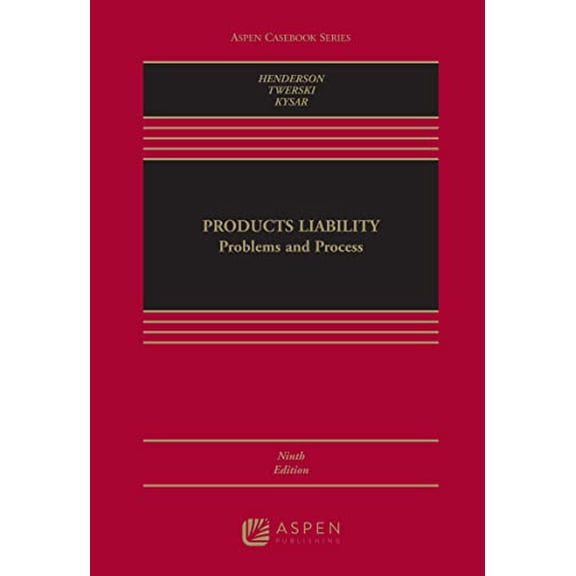 Pre-Owned Products Liability: Problems and Process [Connected eBook] (Aspen Casebook), 9781543806816, 1543806813, Hardcover, 9 edition