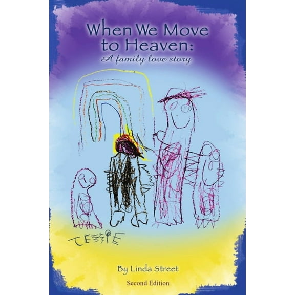 When We Move to Heaven: A family love story, (Paperback)