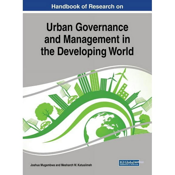 Handbook of Research on Urban Governance and Management in the Developing World (Hardcover)