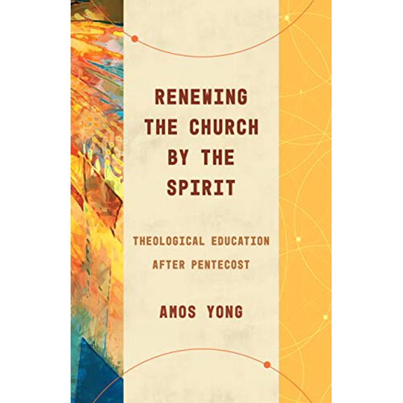 Pre-Owned Renewing the Church by the Spirit: Theological Education After Pentecost (Theological Education Between the Times (Tebt)) Paperback
