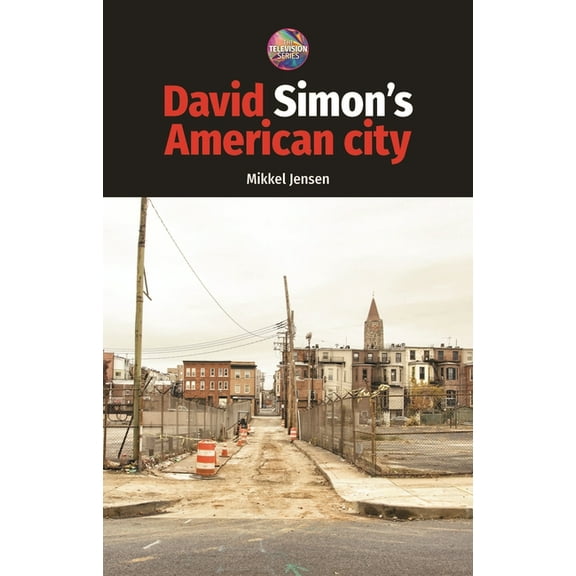David Simon's American City, (Paperback)