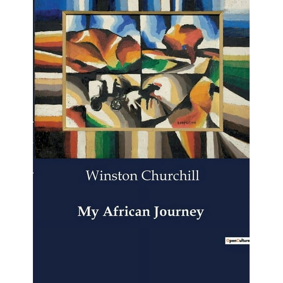 My African Journey: A Soldier's Journey: The Life and Adventures of Serjeant B, (Paperback)