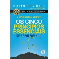 Os cinco príncípios essenciais de Napoleon Hill, (Paperback)