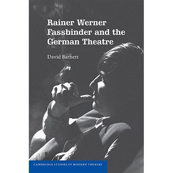 Pre-Owned Cambridge Studies in Modern Theatre Rainer Werner Fassbinder and the German Theatre, (Paperback)