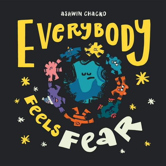 Everybody Feels Fear (Hardcover)