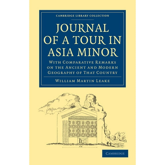 Cambridge Library Collection - Archaeolo Journal of a Tour in Asia Minor, (Paperback)