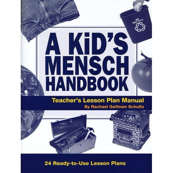 A Kid's Mensch Handbook Lesson Plan Manual, (Paperback)