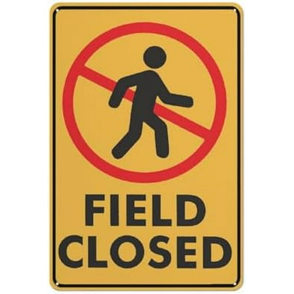 Field Closed Sign For House 12"" X 8"" Yard Sign, Premium Aluminum, Sun-Proof, Rust-Free