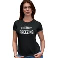 thumbnail image 1 of Womens I Am Literally Freezing Cold Deluxe Soft T-Shirt, 1 of 1