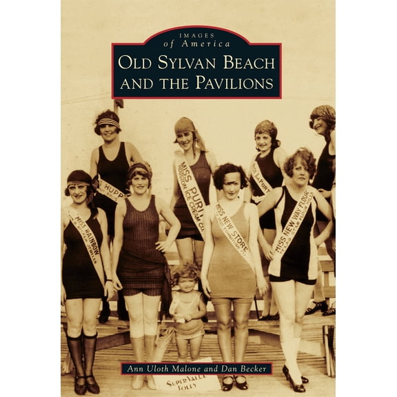 Pre-Owned Old Sylvan Beach and the Pavilions (Paperback) 1467132071 9781467132077